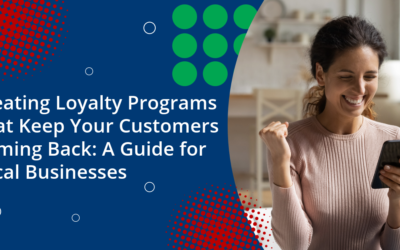 Creating Loyalty Programs That Keep Your Customers Coming Back: A Guide for Local Businesses