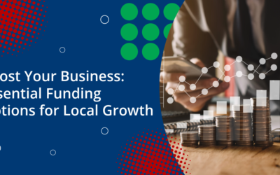 Boost Your Business: Essential Funding Options for Local Growth
