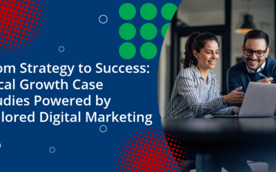 From Strategy to Success: Local Growth Case Studies Powered by Tailored Digital Marketing