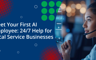 Meet Your First AI Employee: 24/7 Help for Local Service Businesses
